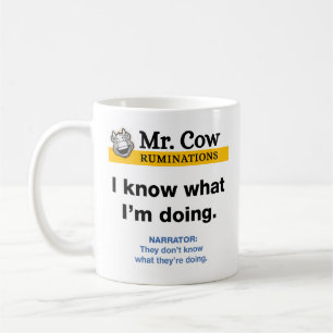 Herr Kuh Becher. Ich weiß, was ich tue Kaffeetasse