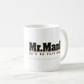 Herr Manly Coffee Mug Kaffeetasse (VorderseiteRechts)