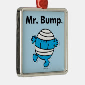 Herr Men | Herr Bump ist ein Clutz Ornament Aus Metall (Rechts)