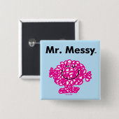 Herr Men | Mr. Messy ist Niedlich, aber Messy Button (Vorne & Hinten)