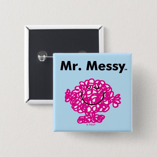 Herr Men | Mr. Messy ist Niedlich, aber Messy Button (Vorne & Hinten)