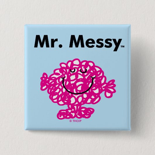 Herr Men | Mr. Messy ist Niedlich, aber Messy Button (Vorderseite)