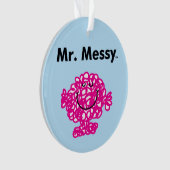 Herr Men | Mr. Messy ist Niedlich, aber Messy Ornament (Vorderseite)