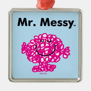 Herr Men Mr. Messy ist Niedlich, aber Messy Ornament Aus Metall