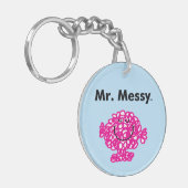 Herr Men | Mr. Messy ist Niedlich, aber Messy Schlüsselanhänger (Vorderseite links)