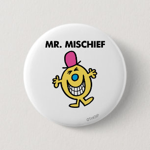 Herr Mischief   Lächeln fröhlich Button