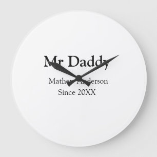 Herr Papa seit add Jahr Name Eltern Vater Name g Große Wanduhr