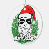 Herr Präsident Keramik Ornament (Links)