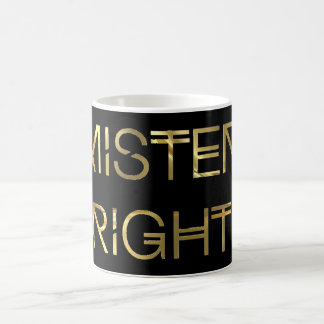 Herr Right Coffee Mug Kaffeetasse