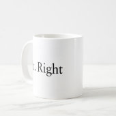 Herr Right Kaffeetasse (Vorderseite Links)