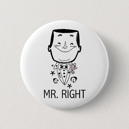 Herr Right T-shirts und Geschenke Button (Vorderseite)