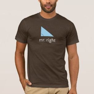 Herr Right (Winkel) T-Shirt
