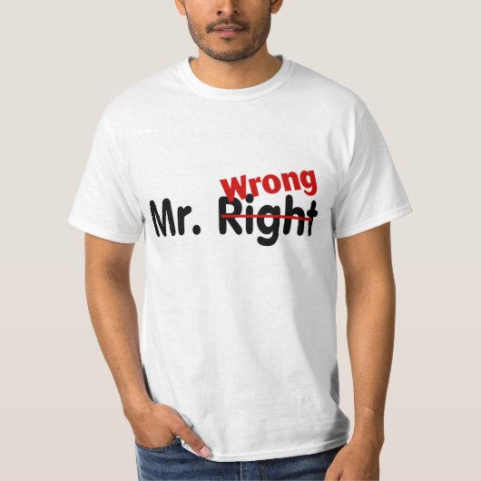 Herr Right Wrong T-Shirt (Vorderseite)