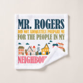 Herr Rogers hat mich in meiner Nachbarschaft nicht Badhandtuch Set (Waschlappen)