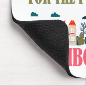 Herr Rogers hat mich in meiner Nachbarschaft nicht Mousepad (Ecke)