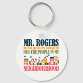 Herr Rogers hat mich in meiner Nachbarschaft nicht Schlüsselanhänger (Rückseite)
