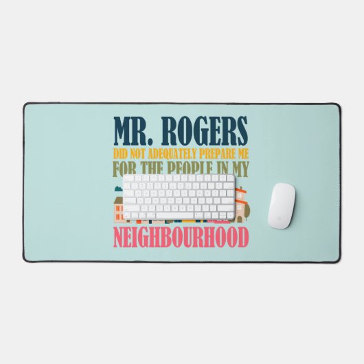Herr Rogers hat mich in meiner Nachbarschaft nicht Schreibtischunterlage (Tastatur & Maus)