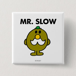Herr Slow   Klassische Pose Button