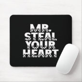 Herr, stehlen Sie Ihr Herz Lustig Romantischer Val Mousepad (Mit Mouse)