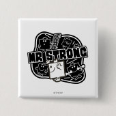 Herr Strong | Schwarz/Weiß Button (Vorderseite)