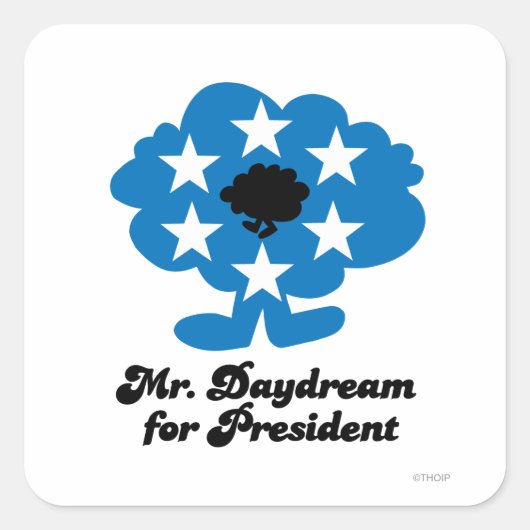 Herr Tagträumer als Präsident Quadratischer Aufkleber (Vorderseite)