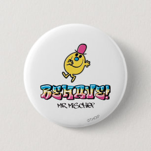 Herr Unfug Benehmen Sie sich Button