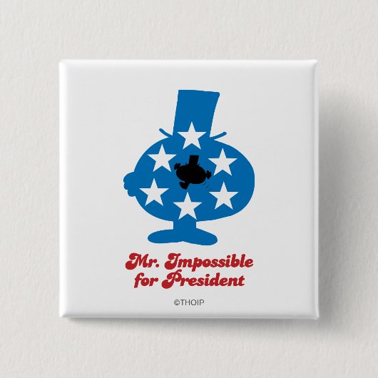 Herr Unmöglich als Präsident Button (Vorderseite)