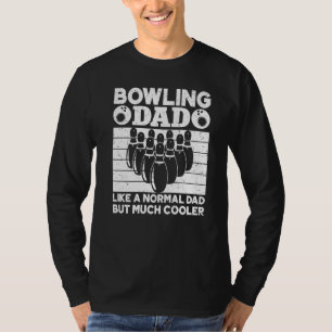 Herren Bowling-Vater wie ein normaler Vater, aber T-Shirt