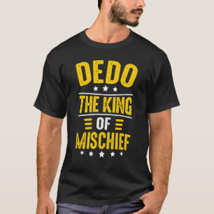 Herren Dedo King Of Mischief Für Männer Süßer Vat T-Shirt