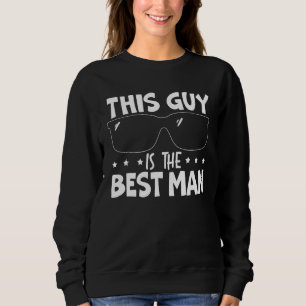 Herren Dieser Typ ist der beste Mann Junggesellena Sweatshirt