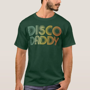 Herren Disco Daddy Retro 60er 70er Party Kostüm Pa T-Shirt