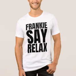 Herren Frankie Say Relax T-Shirt Tri-Blend Shirt