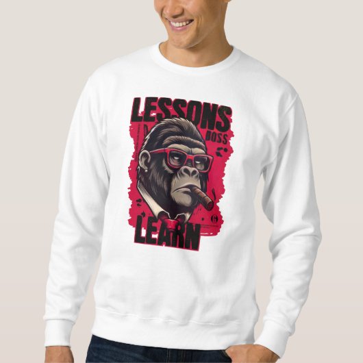 Herren Gorilla Boss Lessons Learn Sweatshirts (Vorderseite)