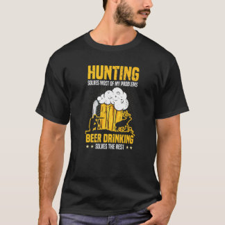 Herren Jagd löst die meisten meiner Probleme Hirsc T-Shirt