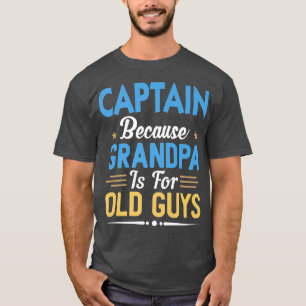 Herren Kapitän, weil Opa für alte Männer lustig is T-Shirt