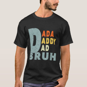 Herren Männer Dada Daddy Papa Bruh Vater Retro Vat T-Shirt