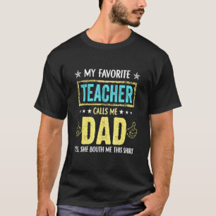 Herren Mein Lieblingslehrer nennt mich Papa Vatert T-Shirt