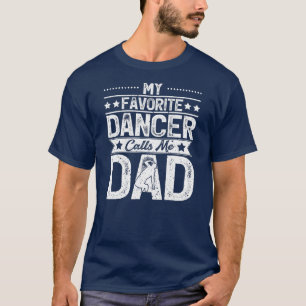 Herren Mein Lieblingstänzer nennt mich Papa-Tanz T-Shirt