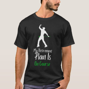 Herren Mein Rentenplan ist auf Kurs Golf Rentner T-Shirt