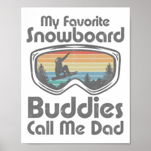 Herren Meine Lieblings-Snowboard-Kumpels nennen mi Poster