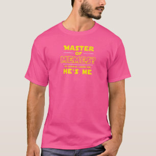 Herren Meister der Memes Natürlich kenne ich ihn E T-Shirt