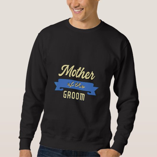Herren Mutter des Bräutigams Junggesellenabschied Sweatshirt (Vorderseite)
