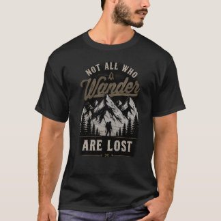 Herren "Nicht alle, die wandern, sind verloren" Be T-Shirt