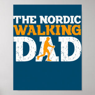 Herren Nordic Walking Papa Wandern Cardio Nordic Poster