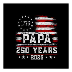 Herren Papa Amerikanische Flagge 250 Jahre 4. Juli Poster