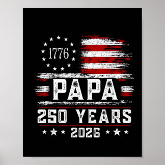 Herren Papa Amerikanische Flagge 250 Jahre 4. Juli Poster
