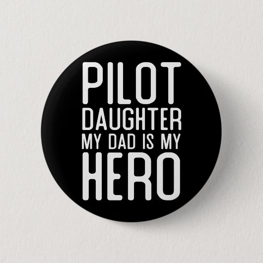 Herren Pilot Tochter Vater Ist Held Geschenk Pilot Button (Vorderseite)