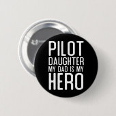Herren Pilot Tochter Vater Ist Held Geschenk Pilot Button (Vorne & Hinten)