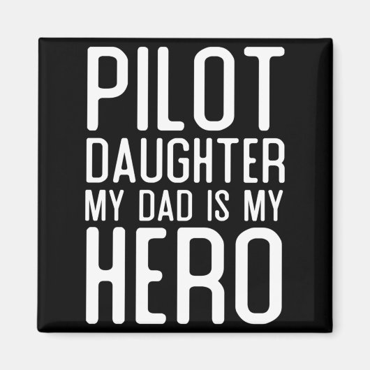 Herren Pilot Tochter Vater Ist Held Geschenk Pilot Magnet (Vorne)