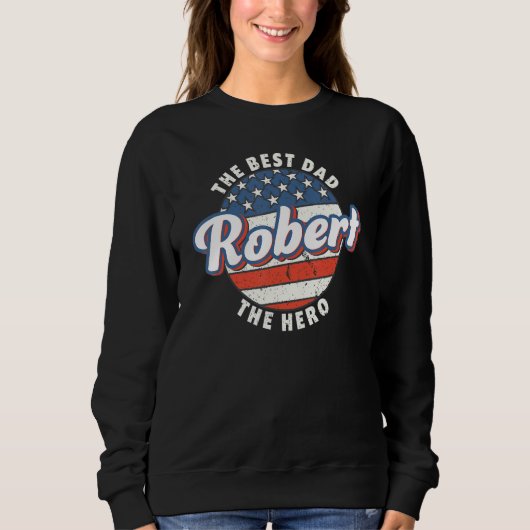 Herren Robert Bester Vater Held US-Flagge Personal Sweatshirt (Vorderseite)